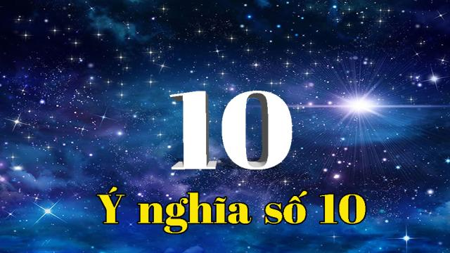 Số 10 Là Con Gì? Đánh Đâu Trúng Đó Với Thủ Thuật Đơn Giản so-10-la-con-gi