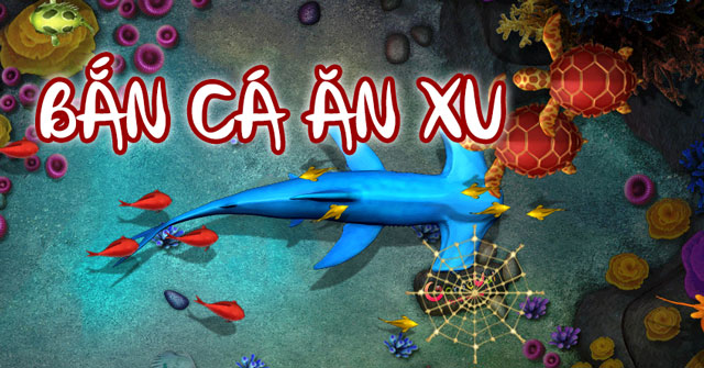 Mẹo chơi bắn cá ăn xu